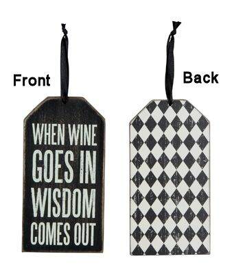 Item 642172 Wine Goes In/Wisdom Comes Out Bottle Tag