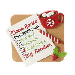 Item 459764 Note To Santa Wishing For Big Brother Ornament
