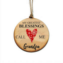 Item 613286 My Greatest Blessings Call Me Grandpa Ornament