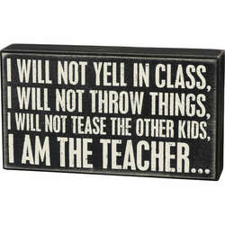 Item 642198 thumbnail I Will Not Yell In Class Box Sign